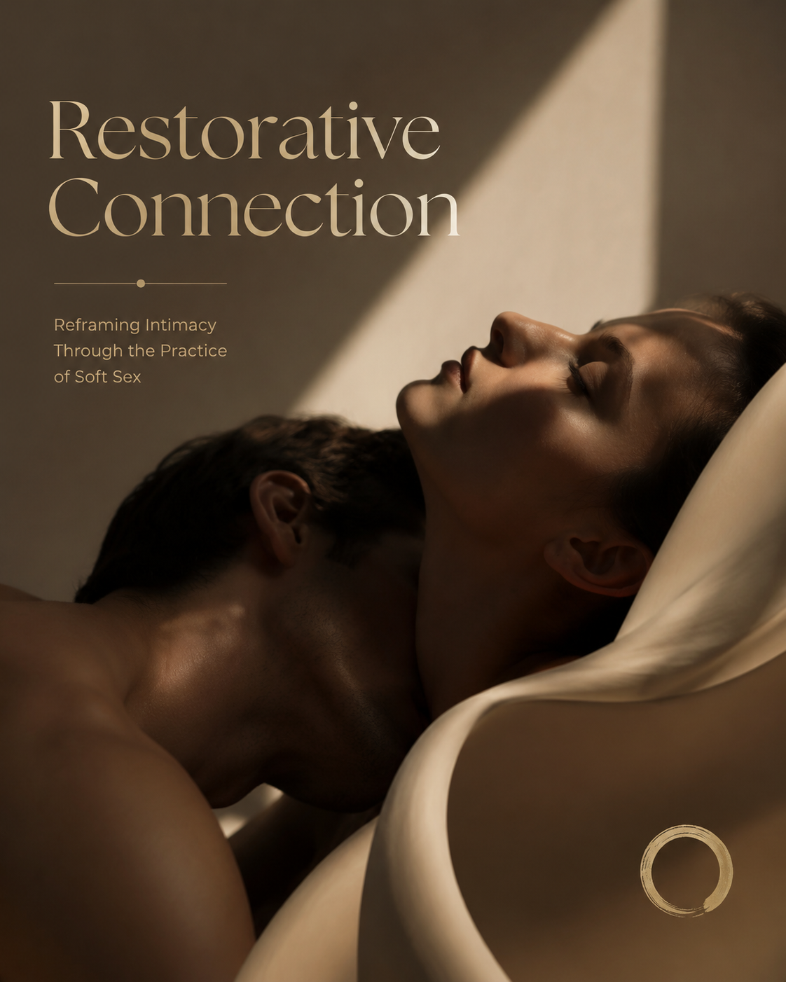 Restorative Connection: Reframing Intimacy Through the Practice of Soft Sex
